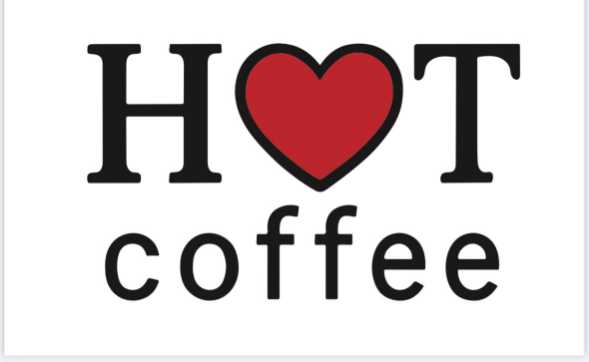 HOT COFFEE